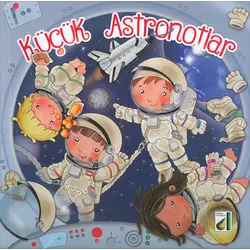 Küçük Astronotlar - Eleonara Barsotti - Damla Yayınevi