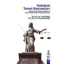 Hukukun Temel Kavramları - Fatih Bilgili, Ertan Demirkapı - Dora Yayıncılık