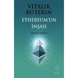 Ethereum’un İnşası: Hisse İspatı - Vitalik Buterin - Ether Kitap