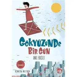 Gökyüzünde Bir Gün - Anıl Basılı - Büyülü Fener Yayınları
