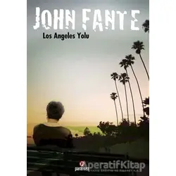Los Angeles Yolu - John Fante - Parantez Yayınları