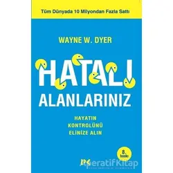 Hatalı Alanlarınız - Wayne W. Dyer - Profil Kitap
