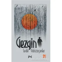 Gezgin - Sadık Yalsızuçanlar - Profil Kitap