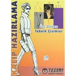 Kalıp Hazırlama - Üst Beden Teknik Çizimler - Naciye Baş - Tasarı Eğitim Yayınları