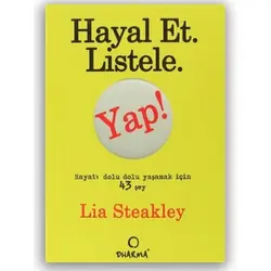 Hayal Et. Listele. Yap! (Cep Boy) - Lia Steakly - Dharma Yayınları