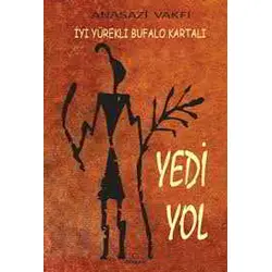 İyi Yürekli Bufalo Kartalı - Yedil Yol - Dharma Yayınları