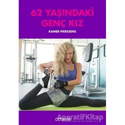 62 Yaşındaki Genç Kız - Kamer Pierssens - Cenova Yayınları