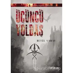 Üçüncü Yoldaş - Koruyucu Serisi 2 - Betül Saray - Cenova Yayınları