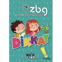 5 - 6 Yaş Dikkat! - Zihinsel Becerilerimi Geliştiriyorum - Kolektif - limonKIDS