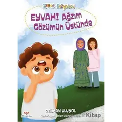 Eyvah Ağzım Gözüm Üstünde - Reyhan Uluyol - Mosquito Yayınları