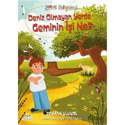 Deniz Olmayan Yerde Geminin İş Ne - Reyhan Uluyol - Mosquito Yayınları