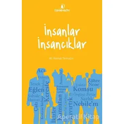 İnsanlar İnsancıklar - Ali Kemal Temuçin - İskenderiye Yayınları