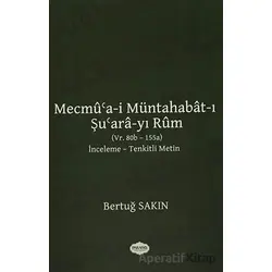Mecmua-i Müntahabat-ı Şuara-yı Rum - Bertuğ Sakın - Parafiks Yayınevi