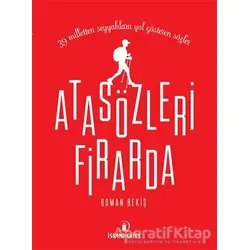 Atasözleri Firarda - Osman Bekiş - İskenderiye Yayınları (Küçük Boy)