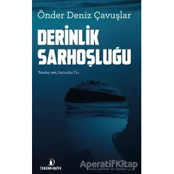 Derinlik Sarhoşluğu - Önder Deniz Çavuşlar - İskenderiye Yayınları