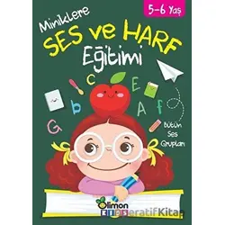 5-6 Yaş Miniklere Ses ve Harf Eğitimi - Kolektif - limonKIDS