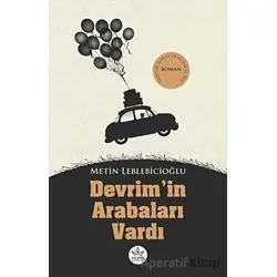 Devrim’in Arabaları Vardı - Metin Leblebicioğlu - Elpis Yayınları
