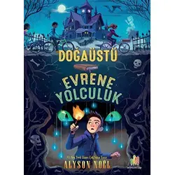 Doğaüstü Evrene Yolculuk - Alyson Noel - Orman Kitap