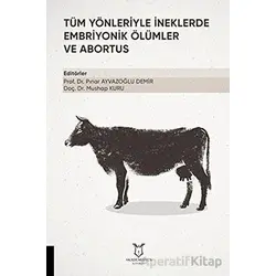 Tüm Yönleriyle İneklerde Embriyonik Ölümler ve Abortus