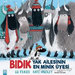 Bıdık - Yak Ailesinin En Minik Üyesi - Lu Fraser - Altın Kitaplar