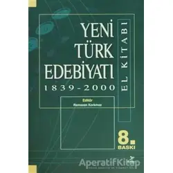 Yeni Türk Edebiyatı 1839 - 2000 (El Kitabı) - Mustafa Apaydın - Grafiker Yayınları