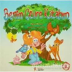 Benim Çevre Kitabım - Ayşe Başçı - Kelime Yayınları