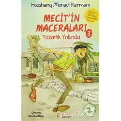 Mecitin Maceraları 3 - Yazarlık Yolunda - Houshang Moradi Kermani - Kelime Yayınları