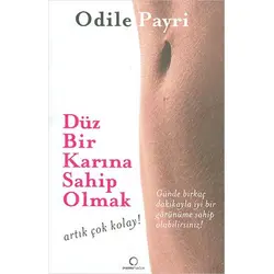 Düz Bir Karına Sahip Olmak - Odile Payri - Dharma