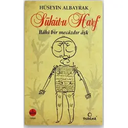 Sükut-u Harf İlahi Bir Mecazdır Aşk - Hüseyin Albayrak - Dharma Yayınları