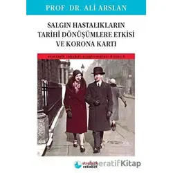 Salgın Hastalıkların Tarihi Dönüşümlere Etkisi ve Korona Kartı - Ali Arslan - Stratejik Rekabet