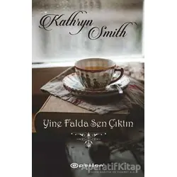Yine Falda Sen Çıktın - Kathryn Smith - Epsilon Yayınevi