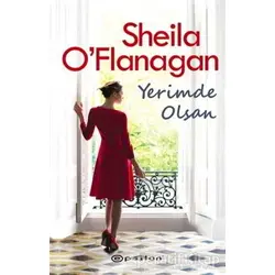 Yerimde Olsan - Sheila OFlanagan - Epsilon Yayınevi