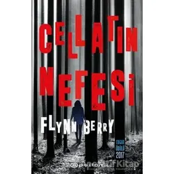 Cellatın Nefesi - Flynn Berry - Epsilon Yayınevi