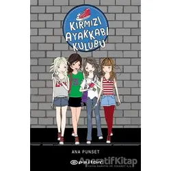Kırmızı Ayakkabı Kulübü - Ana Punset - Epsilon Yayınevi