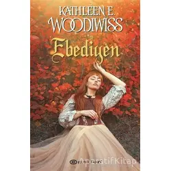 Ebediyen - Kathleen E. Woodiwiss - Epsilon Yayınevi
