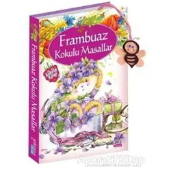 Frambuaz Kokulu Masallar - Kolektif - Yakamoz Yayınevi
