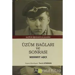 Üzüm Bağları ve Sonrası - Mehmet Aşçı - Sinopsis Yayınları