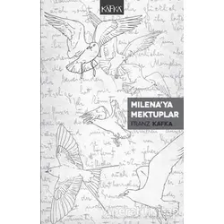 Milena’ya Mektuplar - Franz Kafka - Kafka Kitap