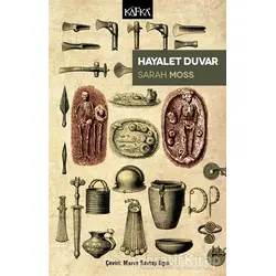 Hayalet Duvar - Sarah Moss - Kafka Kitap