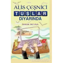 Alis Çeşnici Tuşlar Diyarında - İshak Reyna - Kelime Yayınları