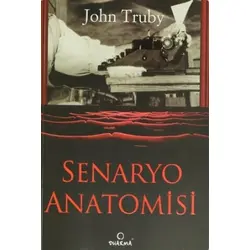 Senaryo Anatomisi - John Truby - Dharma Yayınları
