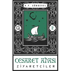 Ziyaretçiler - Cesaret Adası 2 - K. F. Cöngevel - Q Yayınları