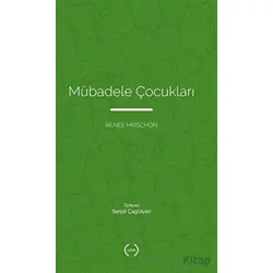 Mübadele Çocukları - Renee Hirschon - Islık Yayınları