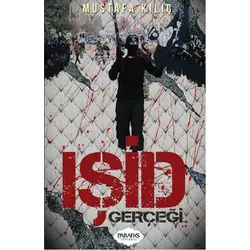 Işid Gerçeği - Mustafa Kılıç - Parafiks Yayınevi