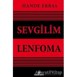 Sevgilim Lenfoma - Hande Erbaş - İskenderiye Yayınları