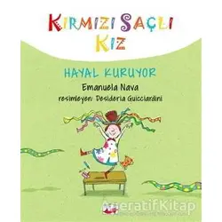 Kırmızı Saçlı Kız Hayal Kuruyor - Emanuela Nava - Uçan Fil Yayınları