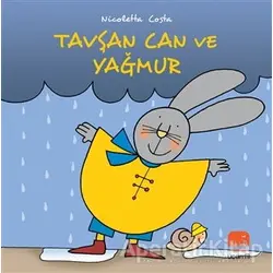 Tavşan Can ve Yağmur - Nicoletta Costa - Uçan Fil Yayınları
