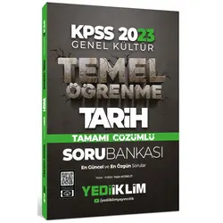 Yediiklim 2023 KPSS Genel Kültür Temel Öğrenme Tarih Tamamı Çözümlü Soru Bankası
