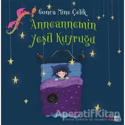 Anneannemin Yeşil Kuyruğu - Gonca Mine Çelik - Masalperest