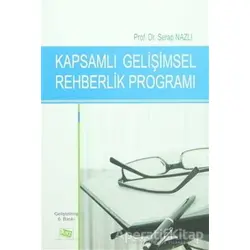 Kapsamlı Gelişimsel Rehberlik Programı - Serap Nazlı - Anı Yayıncılık